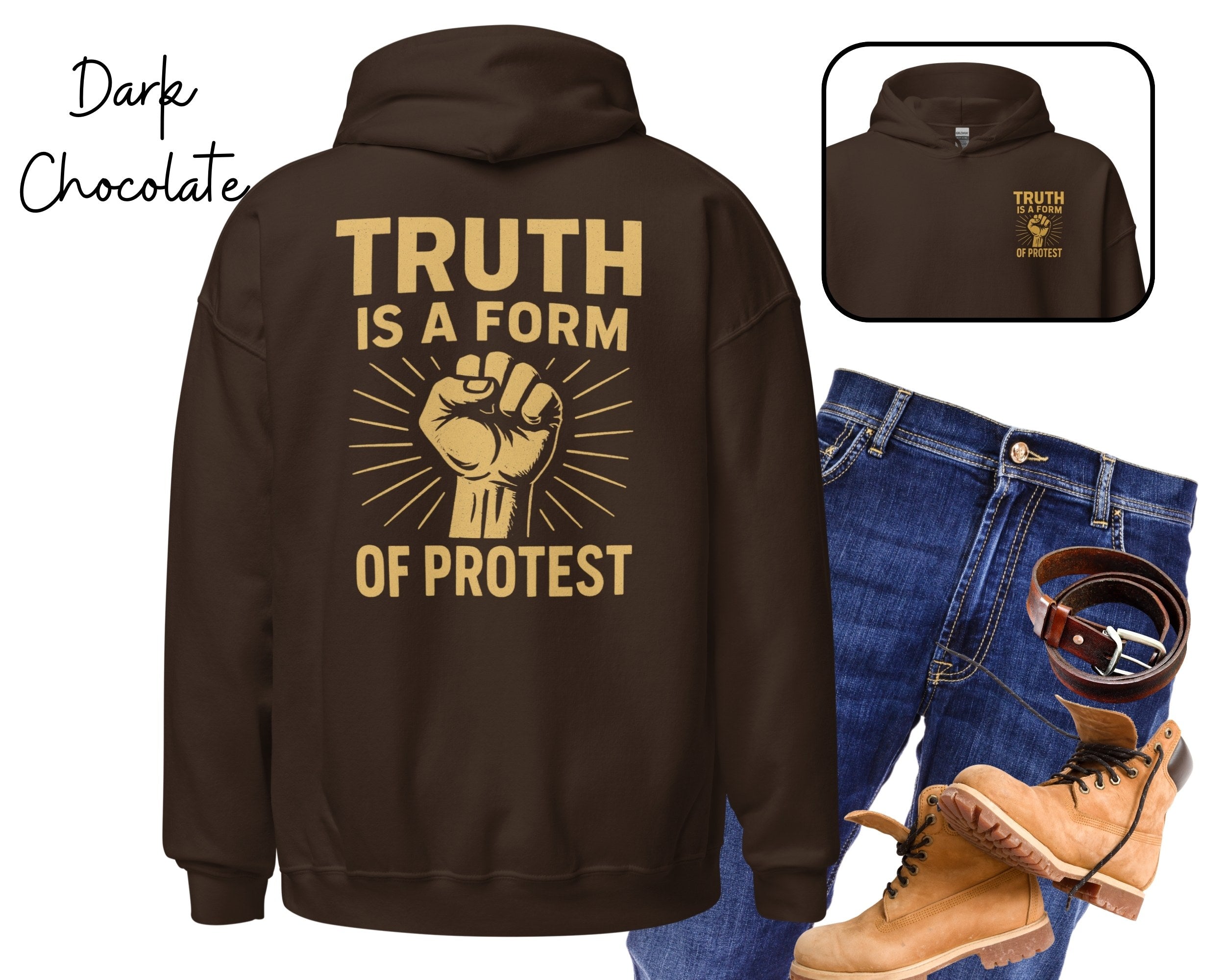 Truth Is a Form of Protest Hoodie – Bold Front & Back Graphic, Streetwear Activist Statement, Unisex Political Graphic Hoodie