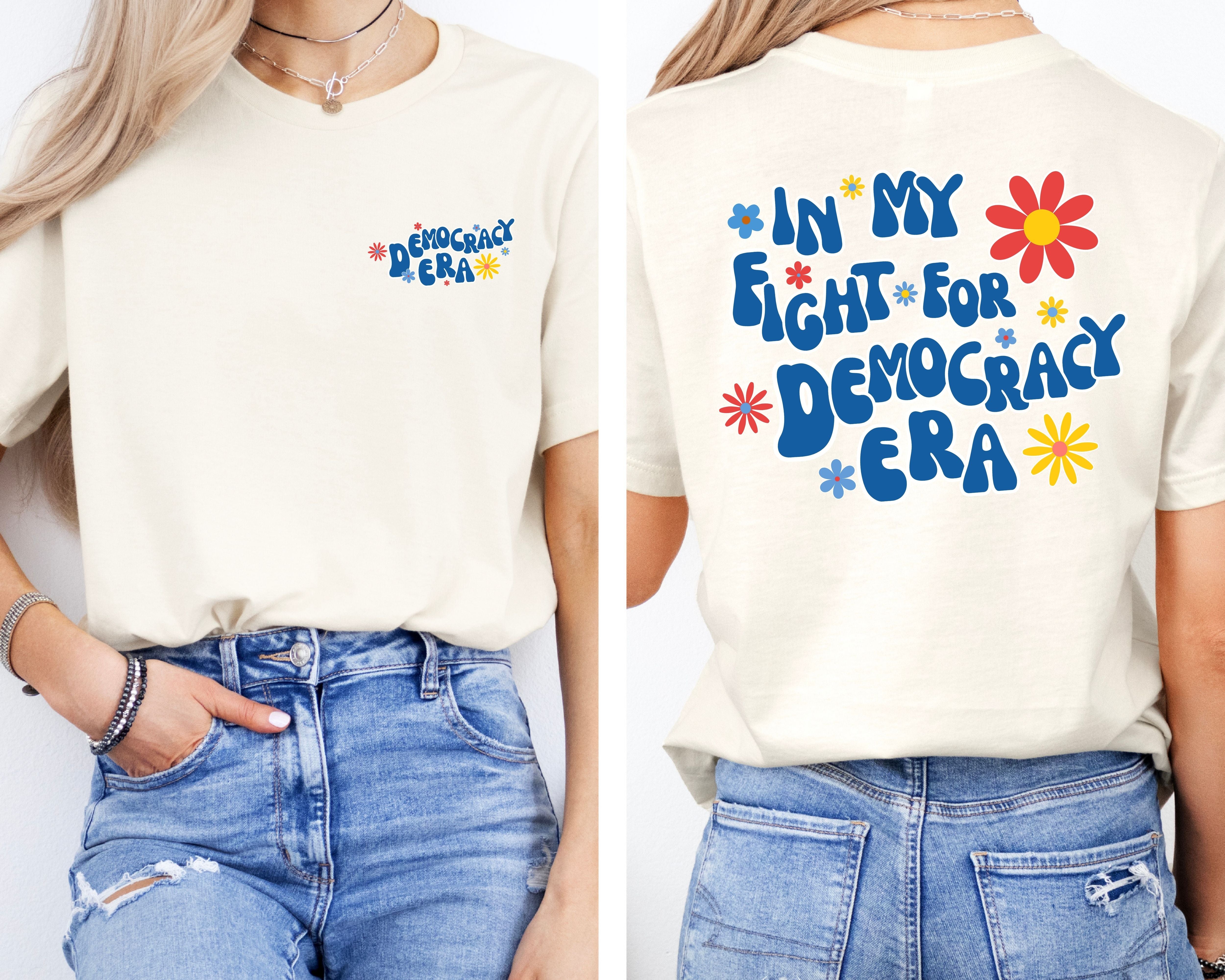 In My Era Political Tee - Resistance Shirt Against Trump