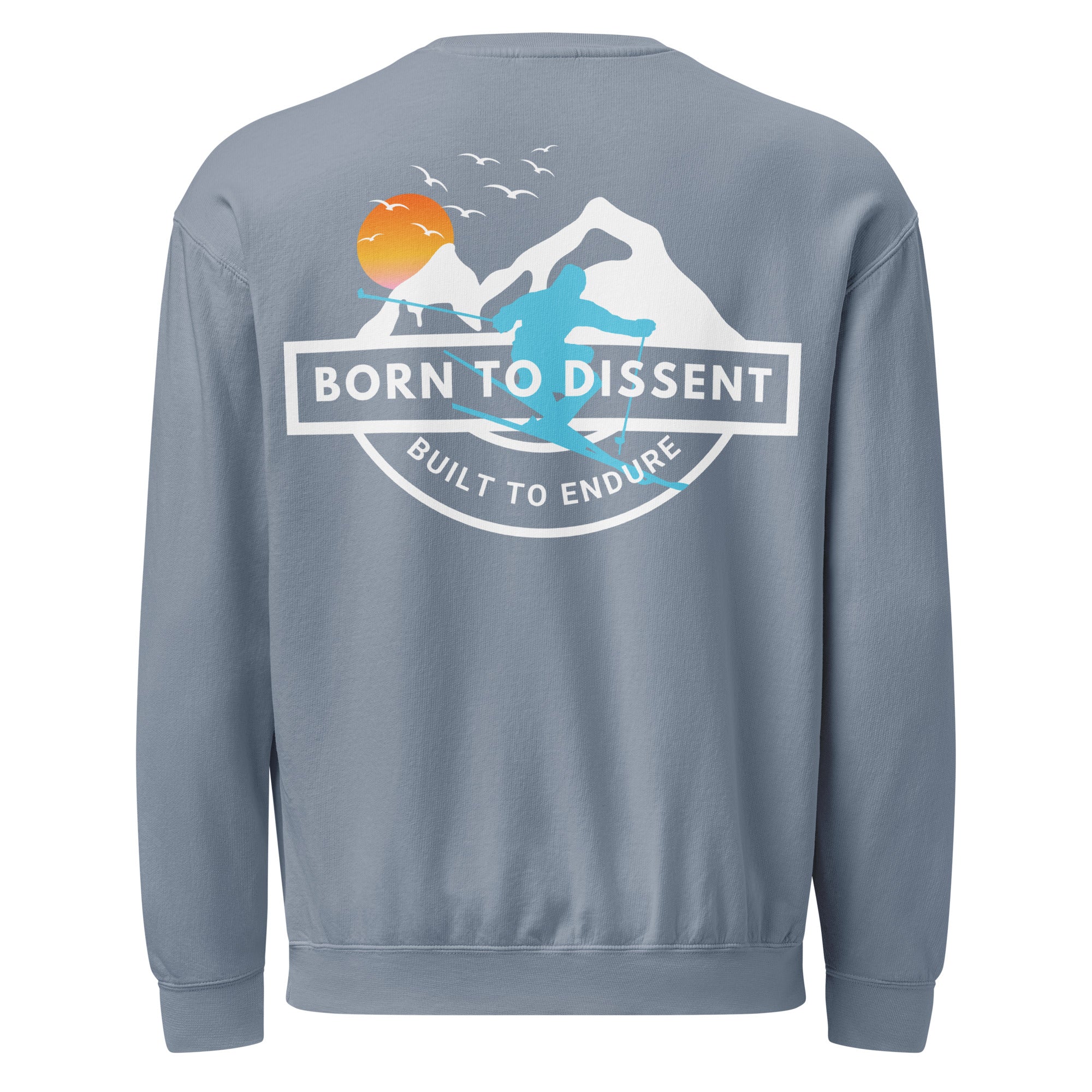 Born to Dissent Ski Graphic Sweatshirt – Activist Streetwear for Rebels, Unisex garment-dyed fleece crewneck sweatshirt