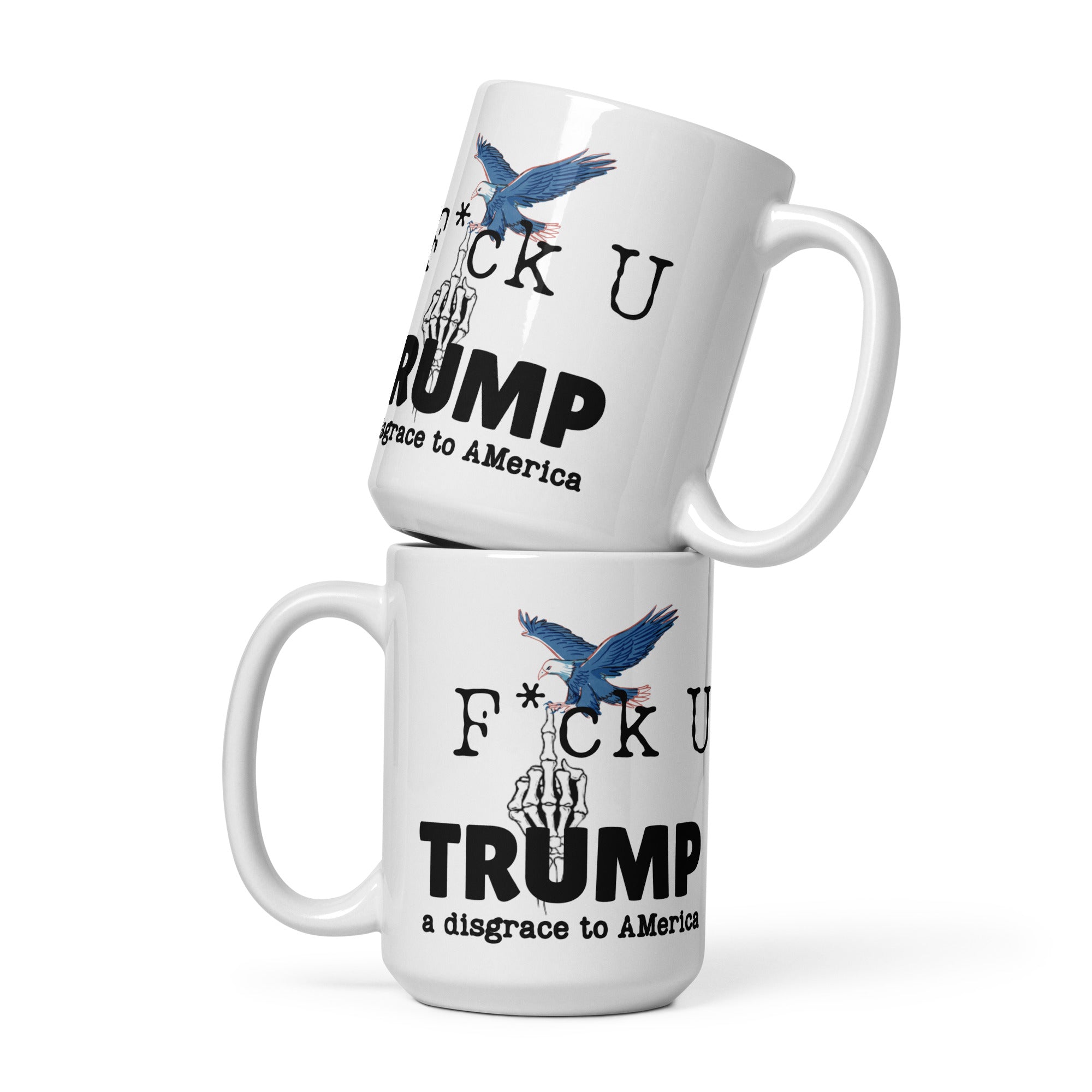 Political Protest Coffee Mug - Anti Trump FDT, Not My President, Fuck You Trump